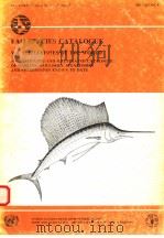 FAO FISHERIES SYNOPSIS NO.125 VOLUME 5 FAO SPECIES CATALOGUE VOL.5:BILLFISHES OF THE WORLD PDF电子版封面 9251022321