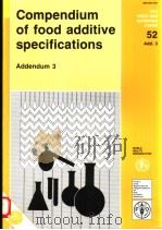 COMPENDIUM OF FOOD ADDITIVE SPECIFICATIONS ADDENDUM 3 FAO FOOD AND NUTRITION PAPER 52 ADD.3 PDF电子版封面 9251036950