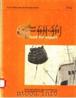 MANUAL OF FOOD QUALITY CONTROL 6.FOOD FOR EXPORT FAO FOOD AND NUTRITION PAPER 14/6 PDF电子版封面 9251008361 OM P.DHAMIJA