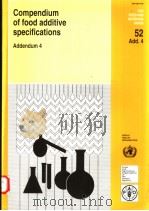 COMPENDIUM OF FOOD ADDITIVE SPECIFICATIONS ADDENDUM 4 FAO FOOD AND NUTRITION PAPER 52 ADD.4 PDF电子版封面 9251038856