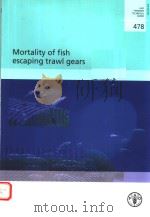 FAO FISHERIES TECHNICAL PAPER 478  MORTALITY OF FISH ESCAPING TRAWL GEARS（ PDF版）