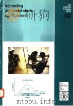 FAO FISHERIES TECHNICAL PAPER 392  INBREEDING AND BROOD STOCK MANAGEMENT（ PDF版）