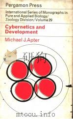 CYBERNETICS AND DEVELOPMENT PDF电子版封面 MICHAEL J.APTER