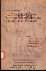GULF COAST REGIONAL SYMPOSIUM ON DISEASES OF AQUATIC ANIMALS PDF电子版封面