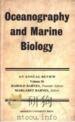 OCEANOGRAPHY AND MARINE BIOLOGY AN ANNUAL REVIEW  VOLUME 26（ PDF版）
