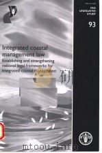 FAO LEGISLATIVE STUDY 93  INTEGRATED COASTAL MANAGEMENT LAW ESTABLISHING AND STRENGTHENING NATIONAL（ PDF版）