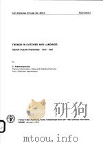 TRENDS IN CATCHES AND LANDINGS INDIAN OCEAN FISHERIES:1970-1991  FAO FISHERIES CIRCULAR NO.855.2（ PDF版）
