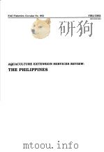AQUACULTURE EXTENSION SERVICES REVIEW:THE PHILIPPINES FAO FISHERIES CIRCULAR NO.892 PDF电子版封面