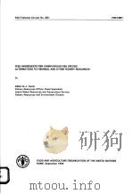 FEED INGREDIENTS FOR CARNIVOROUS FISH SPECIES ALTERNATIVES TO FISMEAL AND OTHER FISHERY RESOURCES F PDF电子版封面 ALBERT G.J.TACON