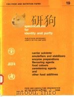 SPECIFICATIONS FOR IDENTITY AND PURITY  FAO FOOD AND NUTRITION PAPER 19（ PDF版）