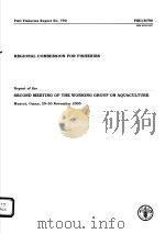 FAO FISHERIES REPORT NO.790  REPORT OF THE SECOND MEETING OF THE WORKING GROUP ON AQUACULTURE（ PDF版）