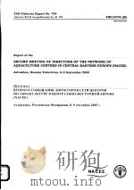 FAO FISHERIES REPORT NO.794  REPORT OF THE SECOND MEETING OF DIRECTORS OF THE NETWORKS OF AQUACULTUR（ PDF版）