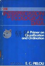 THE INTERPRETATION OF ECOLOGICAL DATA  A PRIMER ON CLASSIFICATION AND ORDINATION（ PDF版）