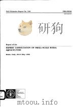 FAO FISHERIES REPORT NO.548  REPORT OF THE EXPERT CONSULTATION ON SMALL-SCALE RURAL AQUACULTURE（ PDF版）