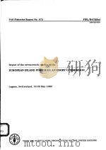 FAO FISHERIES REPORT NO.472  REPORT OF THE SEVENTEENTH SESSION OF THE EUROPEAN INLAND FISHERIES ADVI（ PDF版）