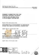 FAO FISHERIES REPORT NO.513  FISHERY COMMITTEE FOR THE EASTERN CENTRAL ATLANTIC（ PDF版）