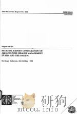 FAO FISHERIES REPORT NO.529  REPORT OF THE REGIONAL EXPERT CONSULTATION ON AQUACULTURE HEALTH MANAGE（ PDF版）