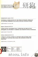 FAO FISHERIES REPORT NO.527  ADMINISTRATIVE REPORT OF THE TECHNICAL CONSULTATION ON THE PRECAUTIONAR（ PDF版）