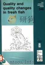 FAO FISHERIES TECHNICAL PAPER 348  QUALITY AND QUALITY CHANGES IN FRESH FISH（ PDF版）