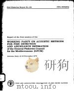 FAO FISHERIES REPORT NO.231  WORKING PARTY ON ACOUSTIC METHODS FOR FISH DETECTION AND ABUNDANCE ESTI（ PDF版）