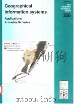 FAO FISHERIES TECHNICAL PAPER 356  GEOGRAPHICAL INFORMATION SYSTEMS APPLICATIONS TO MARINE FISHERIES（ PDF版）