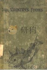 OUR COUNTRY‘S FISHES HOW TO KNOW THEM PDF电子版封面 W.J.GORDON