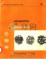 FAO FOOD AND NUTRITION PAPER 13  PERSPECTIVE ON MYCOTOXINS（ PDF版）