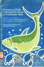 DISEASES OF FISH CULTURED FOR FOOD IN SOUTHEAST ASIA（ PDF版）