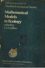 MATHEMATICAL MODELS IN ECOLOGY PDF电子版封面 0632087404 J.J.R.JEFFERS F.I.S.