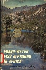 FRESH-WATER FISH AND FISHING IN AFRICA（ PDF版）