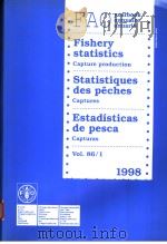 FAO YEARBOOK ANNUAIRE ANUARIO FISHERY STATISTICS CAPTURE PRODUCTION  VOL.86/1 1998（ PDF版）