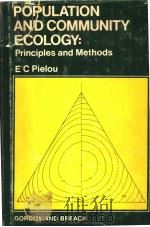POPULATION AND COMMUNITY ECOLOGY PRINCIPLES AND METHODS PDF电子版封面 0677035802 E.C.PIELOU