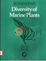 DIVERSITY OF MARINE PLANTS PDF电子版封面 0878052046 BOBBY N.IRBY MALCOLM K.MCEWEN