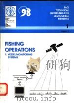 FAO TECHNICAL GUIDELINES FOR RESPONSIBLE FISHERIES 1 SUPPL.1  FISHING OPERATIONS 1、VESSEL MONITORING（ PDF版）