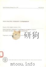 FAO FISHERIES REPORT NO.470  INDO-PACIFIC FISHERY COMMISSION（12 PDF版）