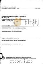 FAO FISHERIES REPORT NO.433 REPORT OF THE FIFTH SESSION OF THE SUB-COMMITTEE FOR LAKE TANGANYIKA PDF电子版封面 9250029594