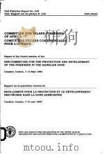 FAO FISHERIES REPORT NO.443  REPORT OF THE FOURTH SESSION OF THE SUB-COMMITTEE FOR THE PROTECTION AN（ PDF版）