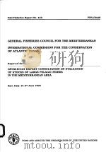 FAO FISHERIES REPORT NO.449  REPORT OF THE GFCM-ICCAT EXPERT CONSULTATION ON EVALUATION OF STOCKS OF（ PDF版）