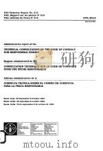 FAO FISHERIES REPORT NO.515  ADMINISTRATIVE REPORT OF THE TECHNICAL CONSULTATION ON THE CODE OF COND（ PDF版）