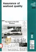 FAO FISHERIES TECHNICAL PAPER 334  ASSURANCE OF SEAFOOD QUALITY（ PDF版）