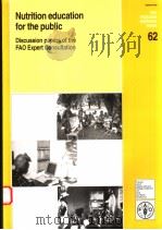 NUTRITION EDUCATION FOR THE PUBLIC  FAO FOOD AND NUTRITION PAPER 62（ PDF版）