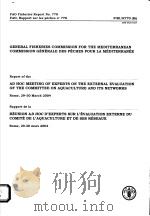 FAO FISHERIES REPORT NO.770  REPORT OF THE AD HOC MEETING OF EXPERTS ON THE EXTERNAL EVALUATION OF T（ PDF版）