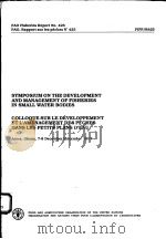 FAO FISHERIES REPORT NO.425  SYMPOSIUM ON THE DEVELOPMENT AND MANAGEMENT OF FISHERIES IN SMALL WATER（ PDF版）