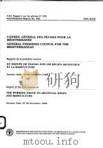 FAO FISHERIES REPORT NO.428  REPORT OF THE FIRST SESSION OF THE WORKING GROUP ON ARTIFICIAL REEFS AN（ PDF版）