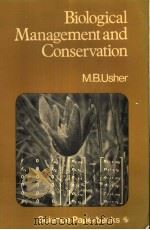 BIOLOGICAL MANAGEMENT AND CONSERVATION PDF电子版封面 0412214806 M.B.USHER