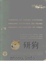 YEARBOOK OF FISHERY STATISTICS ANNUAIRE STATISTIQUE DES PECHES ANUARIO ESTADISTICO DE PESCA  1954-55（ PDF版）