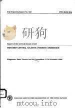 FAO FISHERIES REPORT NO.452  REPORT OF THE SEVENTH SESSION OF THE WESTERN CENTRAL ATLANTIC FISHERY C（ PDF版）