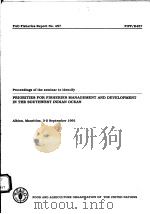 FAO FISHERIES REPORT NO.457 PROCEEDINGS OF THE SEMINAR TO IDENTIFY PRIORITIES FOR FISHERIES MANAGEM PDF电子版封面 9251031010
