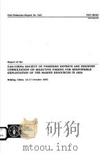 FAO FISHERIES REPORT NO.545  REPORT OF THE FAO/CHINA SOCIETY OF FISHERIES EXPERTS AND INDUSTRY CONSU（ PDF版）