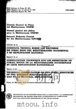 FAO FISHERIES REPORT NO.306  REPORT OF THE TECHNICAL CONSULTATION ON RED CORAL RESOURCES OF THE WEST（ PDF版）